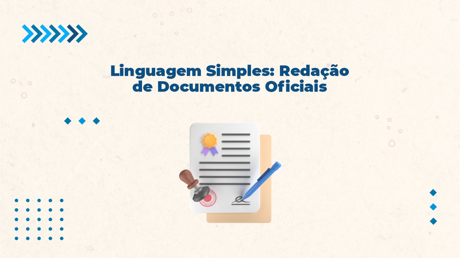 Linguagem Simples: Redação de documentos oficiais